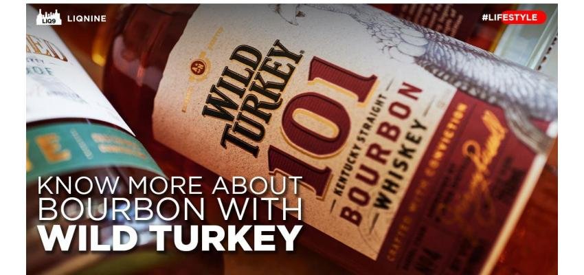 ทำความรู้จัก Bourbon ให้มากขึ้น ใน Wild Turkey Bourbon Class