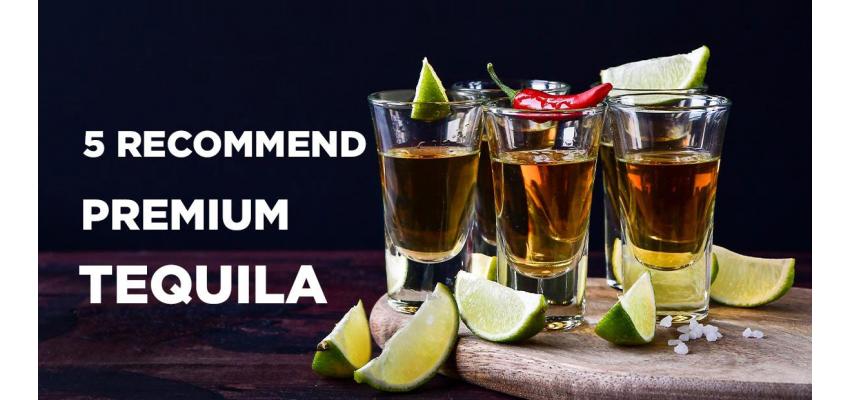 5 Recommend Premium Tequila ที่สายดื่มควรมีติดบาร์